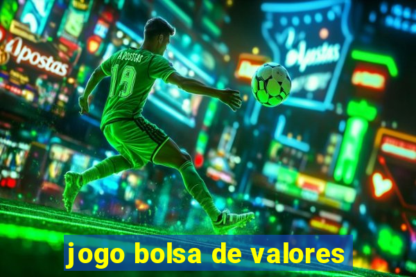 jogo bolsa de valores